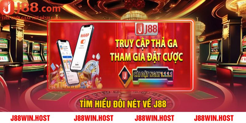 Tìm Hiểu Đôi Nét Về J88